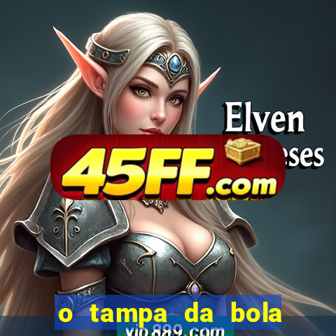 o tampa da bola ao vivo